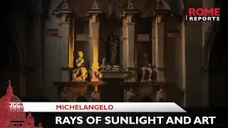 How Michelangelo used rays of sunlight to make art