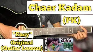 Chaar Kadam - PK | Guitar Lesson | Easy Chords | (Capo 1)