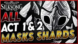 Silksong: All 16 Mask Shards for Act 1 & Act 2 in Order - Complete Guide