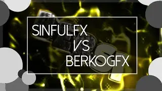 Sinfulfx Vs Berkogfx By Sinfulfx