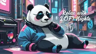 Relax with LOFI Nights - Drifting in Dreams