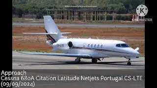 Approach Cessna 680A Citation Latitude Netjets Portugal CS-LTE (09/09/2024)