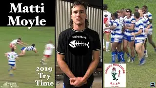 2019 Matti Moyle Try ~ Cairns Brothers v Ivanhoe Knights 2-6-19