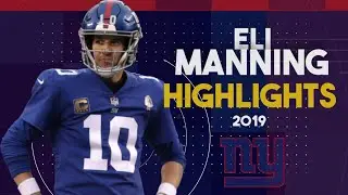 Eli Manning Highlightsᴴᴰ 2019 Season | New York Giants Highlights | Eli Manning Fantasy