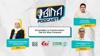 BINA PODCAST EPISODE 8: INNOVATION IN CONSTRUCTION: THE EZI WAY FORWARD