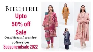 Beech-tree premium unstitched winter sale upto 50% off 2022#2021 seasonendsale#embroidered dresses