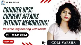 IAS 2024 | UPSC 2024The Secret to UPSC Success: Reverse Engineering Current Affairs