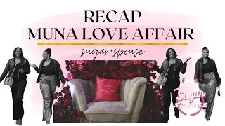 Sugar + Spouse Recap Muna Love Affair