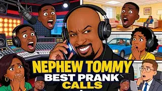 Nephew Tommy BEST  RELATIONSHIPS GETTING TESTED! 😳💔”  PRANK CALLS! 😂😂