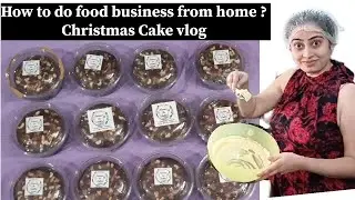 How to do food business from Home | Christmas cake vlogs @TerraceToTable
