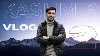 KASHMIR: The Most Beautiful & Bizarre Place on Earth