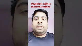 Married daughters right in father's property | ancestral property | #viralvideo #ytshorts #law