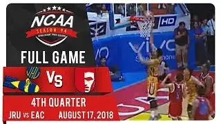 NCAA 94 MB: JRU vs. EAC | Full Game | 4th Quarter | August 17, 2018
