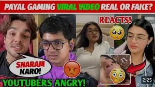 OMG!🤯 Payal Gaming React On FAKE Viral Video | 😡Youtubers ANGRY Reaction | Payal Gaming Viral Video