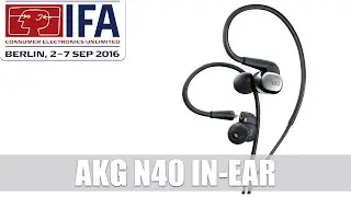 AKG N40 In-Ear-Kopfh&ouml;rer mit Klangfiltern #IFA2016