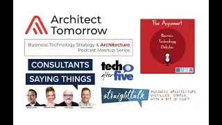 Business Technology Architecture in 2022 - Introducing the podcast mashup series