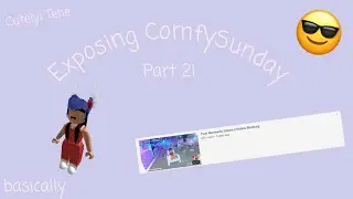 Exposing ComfySunday (CutieComfy) PART TWO