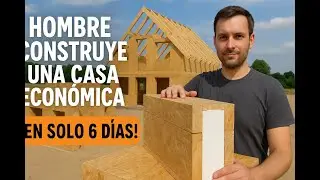 😱HOMBRE LEVANTA UNA CASA ECONÓMICA EN SOLO 6 DÍAS!! (con el sistema GABLOK)