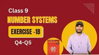 Ex 1B Q4-Q5 || Class 9 || Number System || RS Aggarwal || CBSE