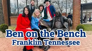 Ben on the Bench | Benjamin Franklin Statue | Franklin Tennessee