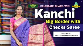 Big Border Kanchipuram Checks Saree | Pure Kanchi Silk Sarees | Gadwal Weavers Society | Ameerpet |