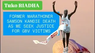 Ep.279-Gender Based Violence Month (GBV) remembers 2004 Vienna Marathon winner late Samson Kandie