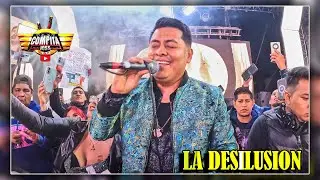 💔 LA DESILUSION 💔 SONIDO FAMOSO 🔥 SAN MATEO ATENCO 👞 TOLUCA - 2025