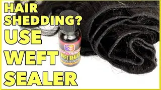Tutorial How to Apply Weft Sealer On Virgin Hair | Salon Pro 30 seconds | Stop Hair Shedding