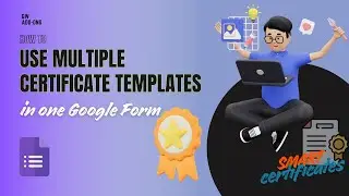 How to Use Multiple Certificate Templates in One Google Form Submission (Pro Feature Spotlight)