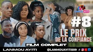 LE PRIX DE LA CONFIANCE #8  FILM COMPLET 2026 - BEST HAITIAN MOVIE  ⁨  @Keyrajames509