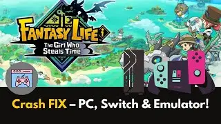 Fantasy Life Crash Fix (PC, Switch, Emulator) | Stop Random Crashes Instantly!