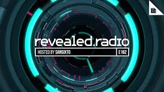 Revealed Radio 162 - Sansixto