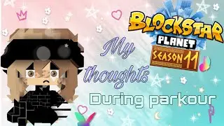 My thoughts during parkour {Funny} /// BlockStar planet