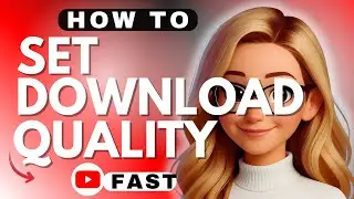 How to Set Download Quality on YouTube - 2026