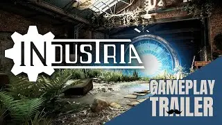 Industria Official Gameplay Trailer | PC (Steam)