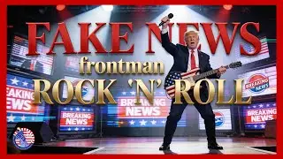 🇺🇸 Rock &rsquo;n&rsquo; Roll Against Fake News: Trump Takes On The MSM (Official Video)