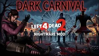 Left 4 Dead 2 - Last Man On Earth Mutation - NIGHTMARE MOD - Dark Carnival (EXPERT)