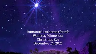 Welcome to the Christmas Eve worship service at Immanuel.