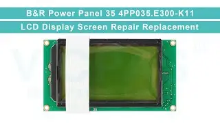 4PP035.E300-K11 B&R Power Panel 35 LCD Display Replacement