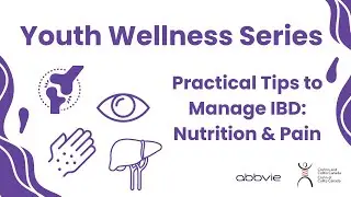 Practical Tips to Manage IBD: Nutrition and Pain