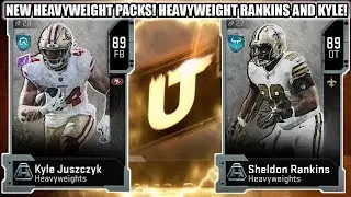 NEW HEAVYWEIGHT PACKS! HEAVYWEIGHTS RANKINS AND KYLE JUSZCZYK! | MADDEN 20 ULTIMATE TEAM