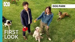 First Look | Dog Park | ABC iview