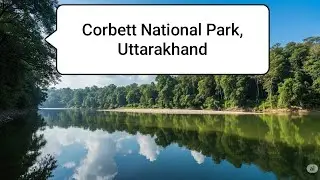 Tranquility by the Water: Exploring Corbett's Rivers August 2025