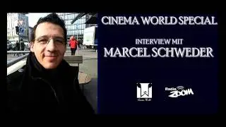 Cinema World Special - Marcel Schweder