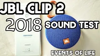 JBL CLIP 2 SOUND TEST✓ | EVENTS OF LIFE