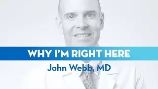 I'm Dr. John Webb, and I'm Right Here