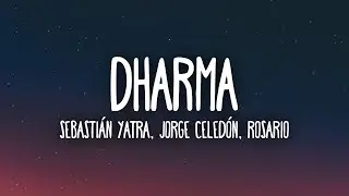 Sebasti&aacute;n Yatra, Rosario, Jorge Celed&oacute;n   Dharma  (1 Hour Music Lyrics)