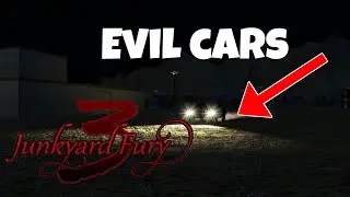 Junkyard Fury 3 EVIL CARS AFTER ME
