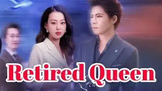 【HOT】Retired Queen #drama #romantic #englishdrama #mafia Forgive Not