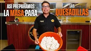 Nuestra receta secreta para preparar la masa y hacer quesadillas sabrosas